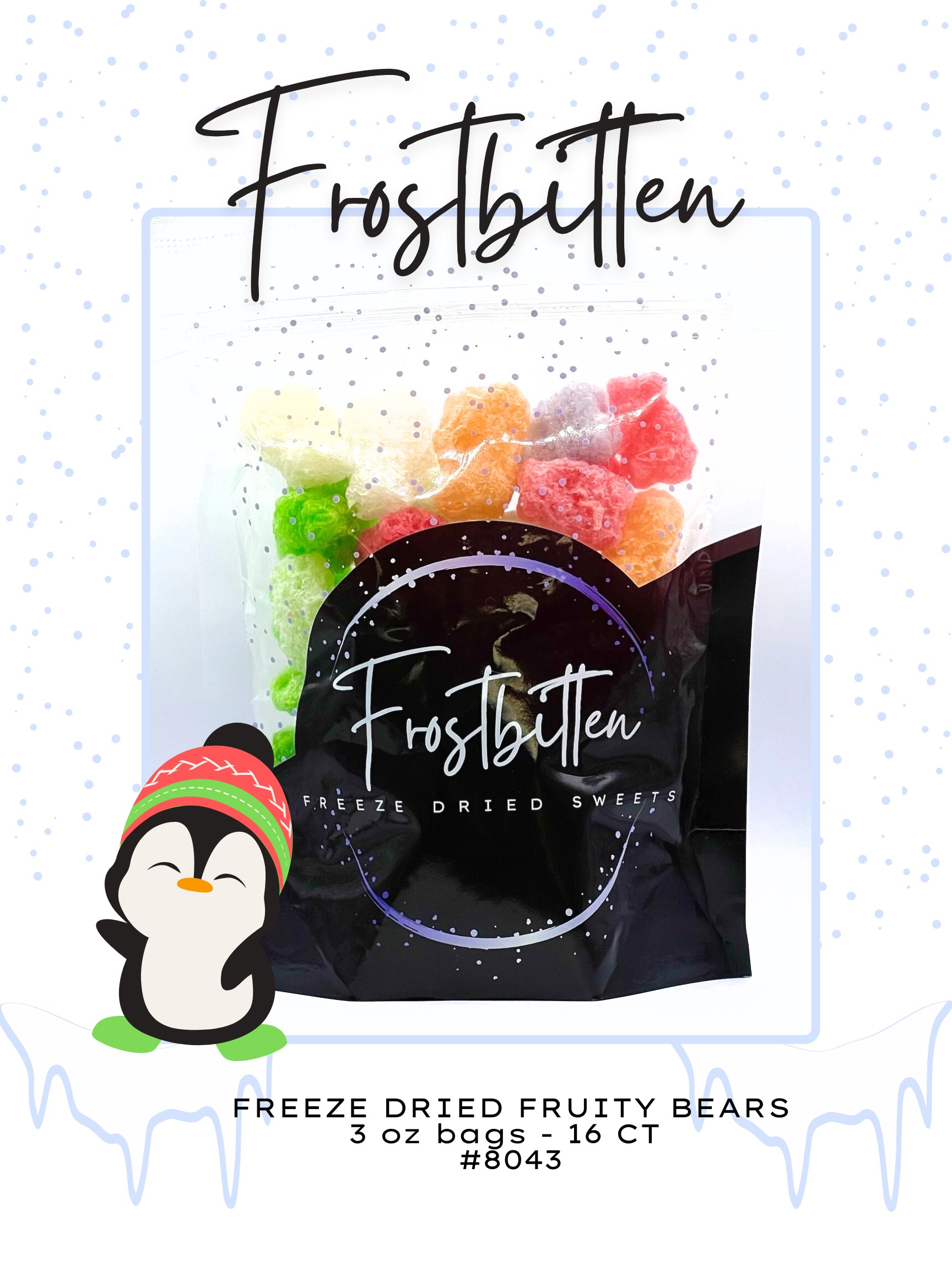 FROSTBITTEN - FREEZE DRIED FRUITY BEARS 4 OZ BAGS