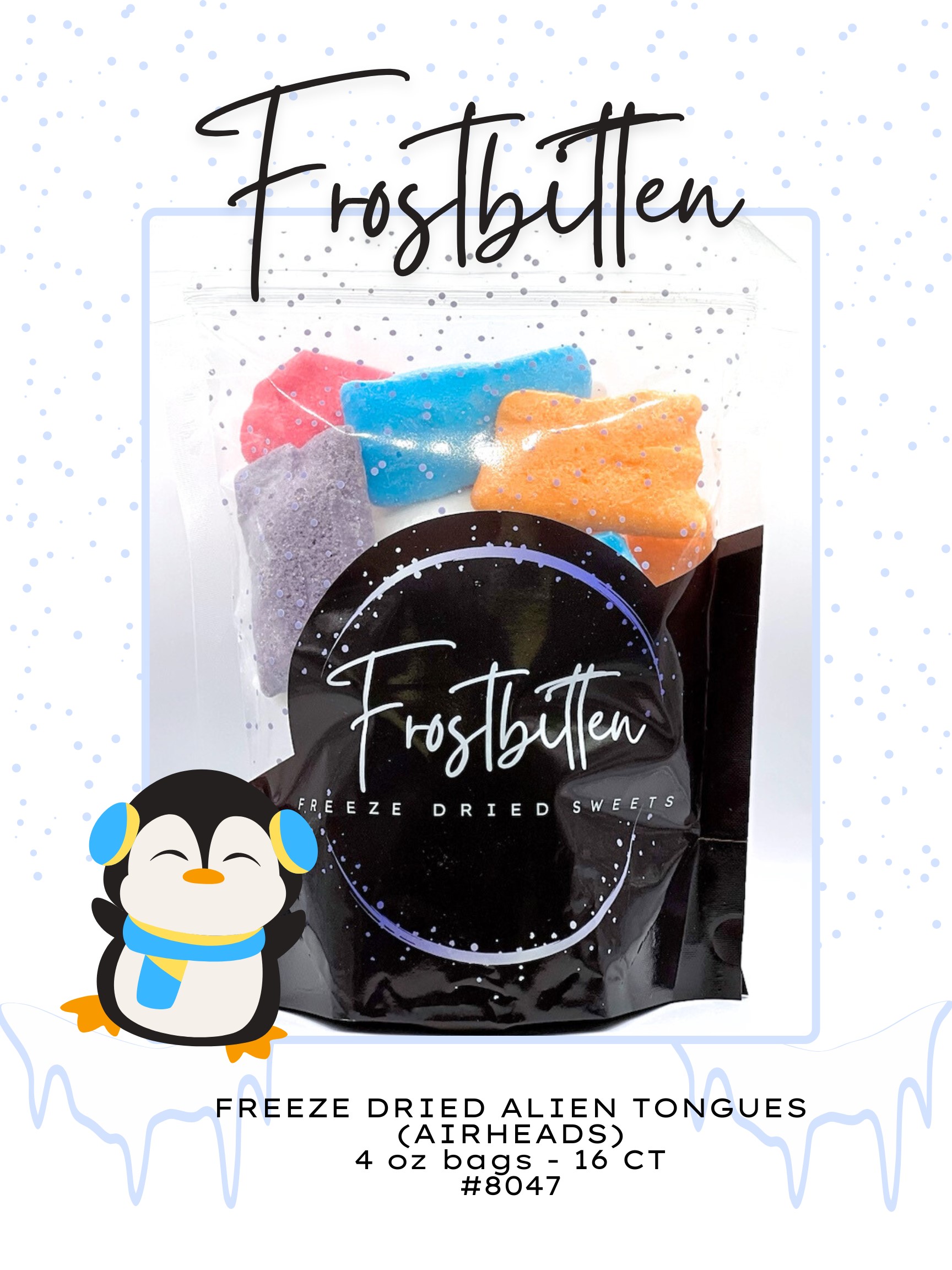 FROSTBITTEN - FREEZE DRIED ALIEN TONGUES 4 OZ BAGS